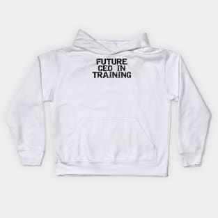 Future CEO In Training Kids Hoodie